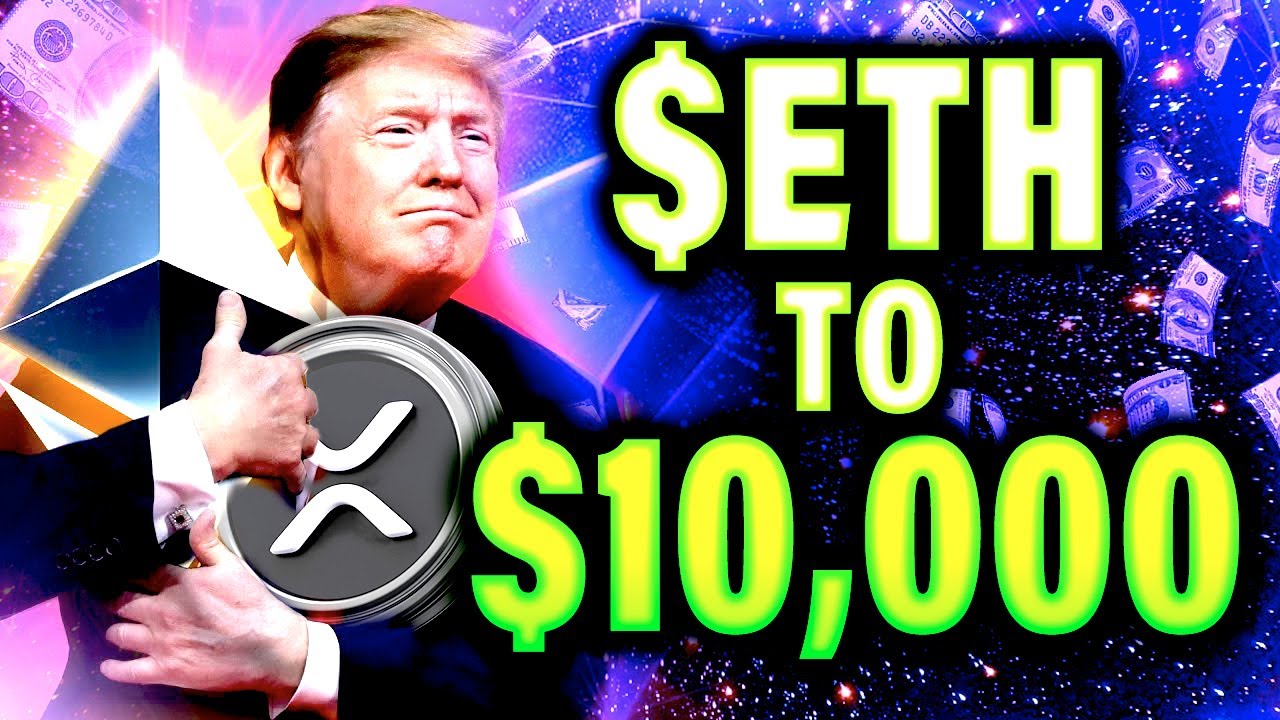 NEW Trump XRP Crypto Reserve Plans! – Ethereum ETH Going To $10,000?